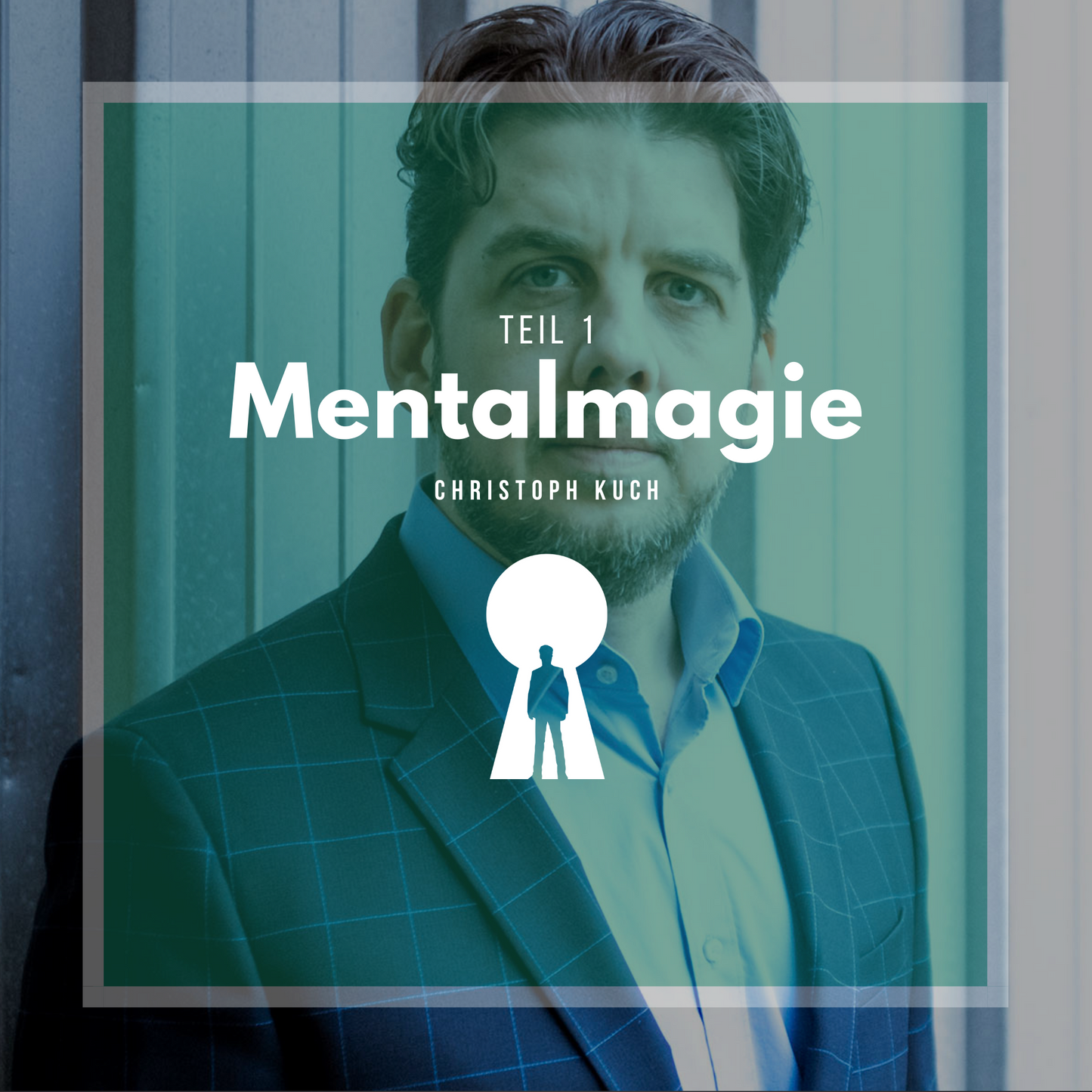 Mentalmagie Teil 1 - Christoph Kuch