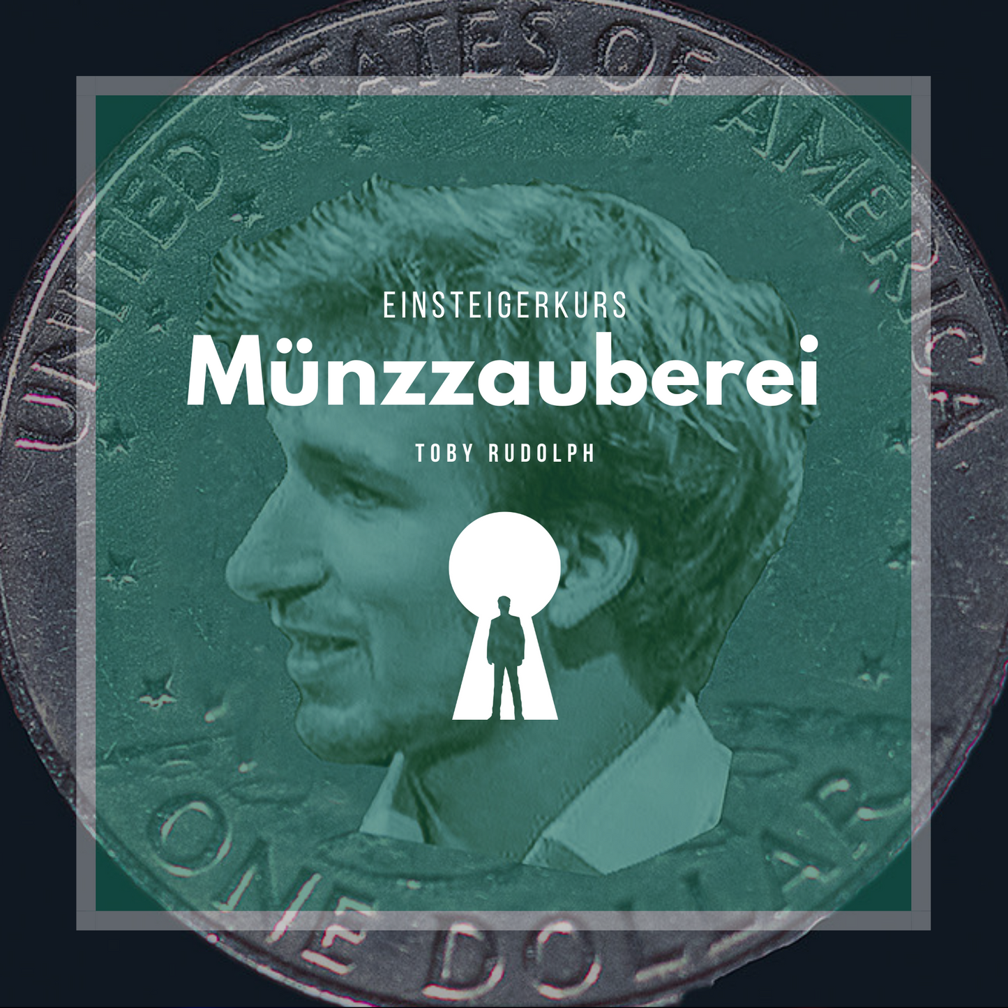 Einsteigerkurs Münzzauberei (Teil 1) - Toby Rudolph