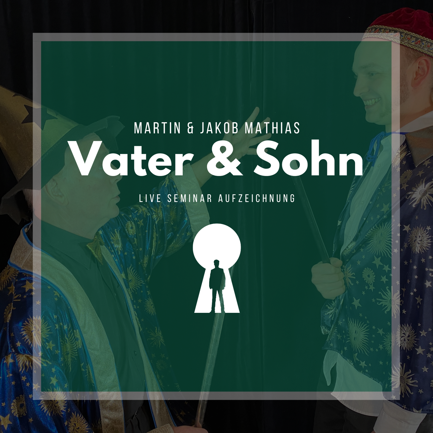 Das Vater & Sohn Seminar von Martin und Jakob Mathias