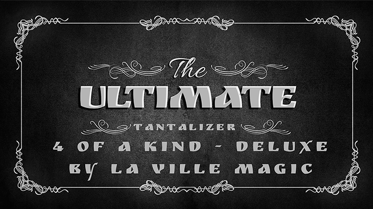 The Ultimate Tantalizer - 4 Of A Kind Deluxe By  Lars La Ville/La Ville Magic video DOWNLOAD