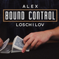 Bound Control by Alex Loschilov video DOWNLOAD