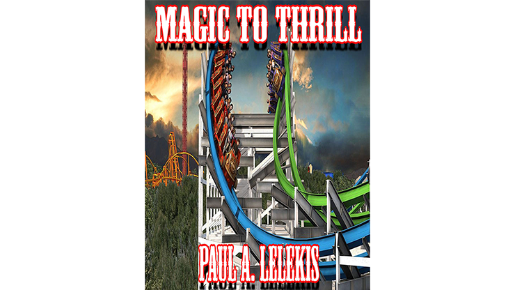 Magic to Thrill (with Four Videos) by Paul A. Lelekis Mixed Media DOWNLOAD