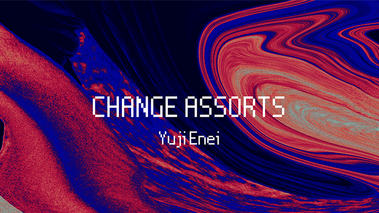Change Assorts by Yuji Enei video DOWNLOAD