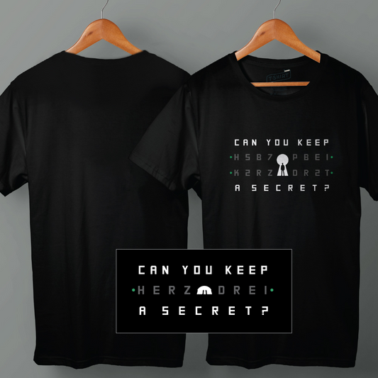 T-Shirt - "CAN YOU KEEP A SECRET?"