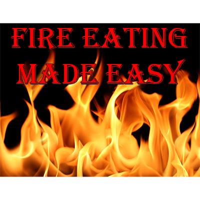 Fire Eating Made Easy by Jonathan Royle - eBook DOWNLOAD